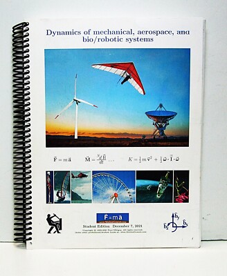 Dynamics of Mechanical, Aerospace, and Bio/Robotic Systems