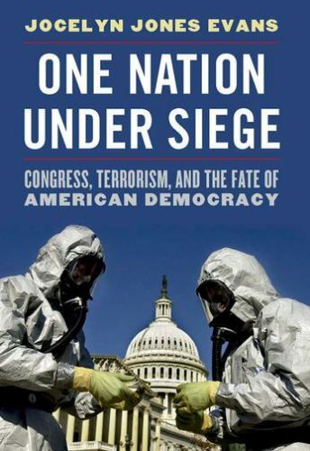 One Nation Under Siege : Congress, Terrorism, and the Fate of American Democr... - Picture 1 of 1