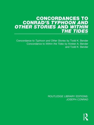 Todd K. Bender (u. a.) | Concordances to Conrad's Typhoon and Other Stories...