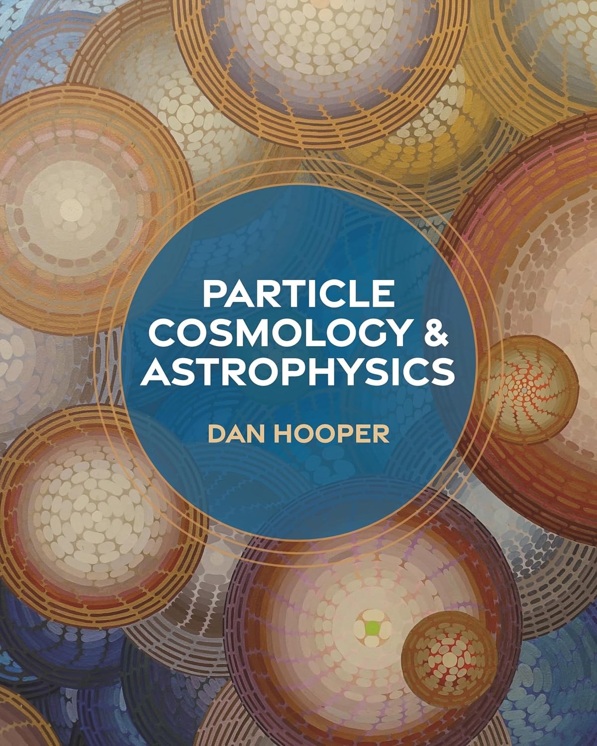 Particle Cosmology And Astrophysics Dan Hooper - Image 4
