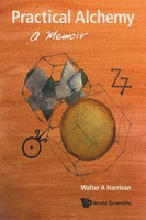 Practical Alchemy | A Memoir | Harrison Walter A | Taschenbuch | Englisch | 2018