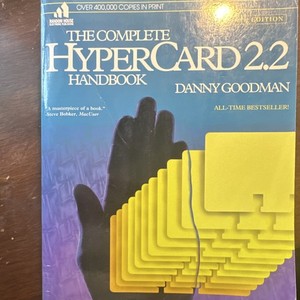 The Complete HyperCard 2.2 Handbook 4th Edition by Danny Goodman