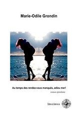 			Au temps des rendez-vous manqu?s, adieu mer! by Grondin, Marie-Odile New<-		