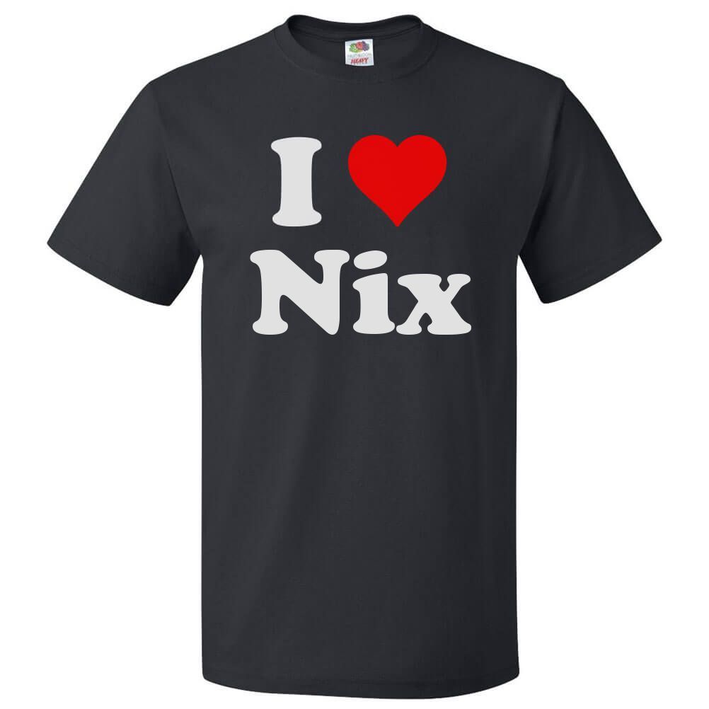 I Love Nix T shirt I Heart Nix | eBay