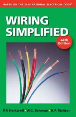 Wiring Simplified: Based on the 2014 National Electrical CodeÂ  - GOOD