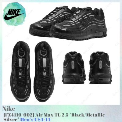 Nike Air Max TL 2.5 Black / Metallic Silver FZ4110-002 Men's US4-14 NEW