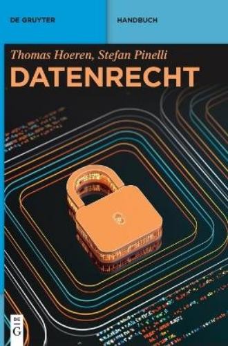 Thomas Hoeren Stefan Pinelli Datenrecht (Hardback) de Gruyter Handbuch