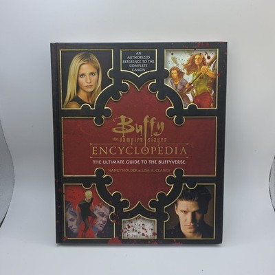 Buffy the Vampire Slayer Encyclopedia Ultimate Guide Buffyverse Hardcover 2017