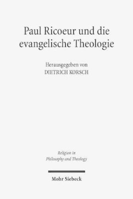 Dietrich Korsch Paul Ricoeur und die evangelische Theologie (Paperback)