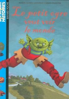 Belles Histoires: Le Petit Ogre Qui Veut Voir Le Mo... | Buch | Zustand sehr gut