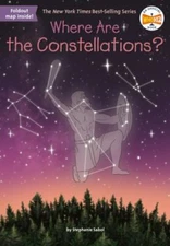 Where Are the Constellations? by Sabol, Stephanie; Who Hq
