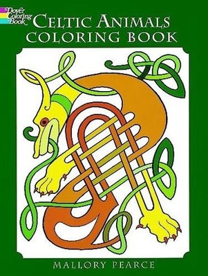Celtic Animals Colouring Book (Dover Coloring Book by Pearce, Mallory 0486297292