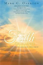 Faith Excellence: Becoming Better: Live, Laugh, Love, Labor, Link Up (Paperback