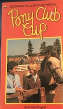 Pony Club Cup By Josephine Pullein Thompson, Horse Story
