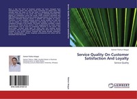 Service Quality On Customer Satisfaction And Loyalty Getnet Tilahun Wagye