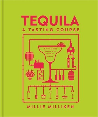 Millie Milliken Tequila: A Tasting Course (Gebundene Ausgabe) (US IMPORT)