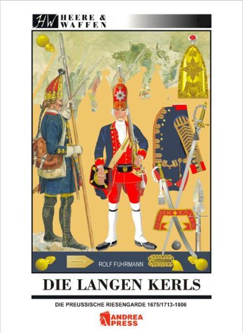 Thumbnail - Die Langen Kerls | Die Preußische Riesengarde 1675/1713-1806 | Rolf