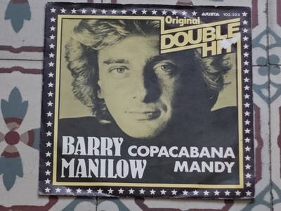 BARRY MANILOW - Copacabana / Mandy 7'' GERMANY P/S 1980 RE-ISSUE