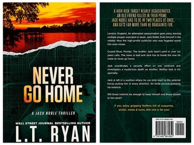 Never Go Home (Jack Noble) by L. T. Ryan (Trade Paperback, CreateSpace, 2013)