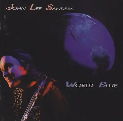 John Lee Sanders - World Blue
