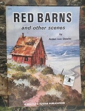 Red Barns And Other Scenes By Arden Von Dewitz Paperback