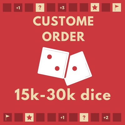 Custome Order- 20k Dice