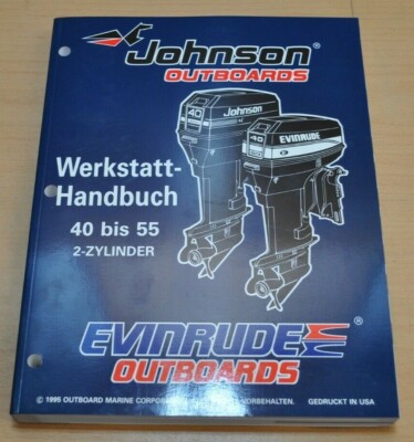 Johnson EVINRUDE ED 40 bis 55 2 Zylinder Outboards Werkstatthandbuch OMC 1995