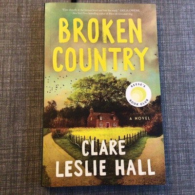 Broken Country (Reese's Book Club), Hall, Clare Leslie