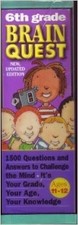 Brain Quest: 1500 Questions  Answers to Challenge the Mind/6th Grade/Ages 1...