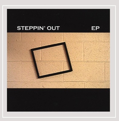 Steppin' Out Steppin' Out EP (CD) | eBay