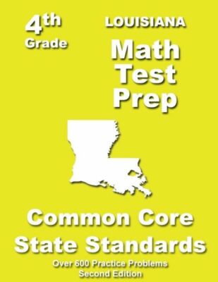 Louisiana 4Th Grade Math Test Prep: Common Core Learning Standards ...