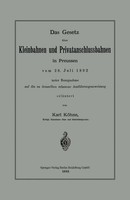 Karl KöHne | Das Gesetz üBer Kleinbahnen Und Privatanschlussbahnen In...