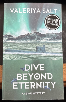 Dive Beyond Eternity by Valeriya Salt (2023, Trade Paperback) Signed Sci-Fi VG