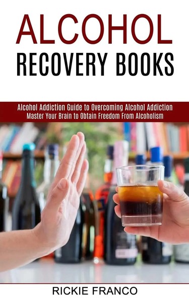 Alcohol Recovery Books Rickie Franco Taschenbuch Kartoniert / Broschiert 2021-image