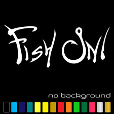 Fish On Sticker Vinyl Decal - Car Truck Window Boat Kayak Fishing Hunting Sports