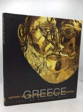 GREECE: HISTORY AND TREASURES OF AN ANCIENT CIVILIZATION - 2007 1st ed