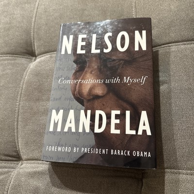 Conversations with Myself Nelson Mandela
