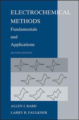 Electrochemical Methods: Fundamentals and Applications by Allen J. Bard (English