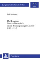 Die Rezeption Maurice Maeterlincks In Den Deutschsprachigen LäNdern (1891-1914)