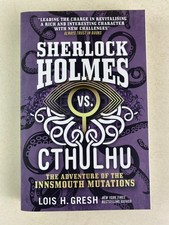 Sherlock Holmes vs. Cthulhu - Innsmouth - Lois H Gresh - trade paperback NEW