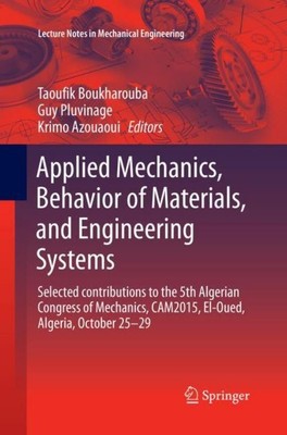 Applied Mechanics, Behavior of Materials, and Engineering Systems Taoufik Boukha