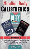 Mindful Body Calisthenics Daily Jay Taschenbuch Kartoniert / Broschiert Englisch