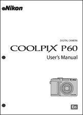 Nikon CoolPix P60 Digital Camera User Guide Instruction Manual