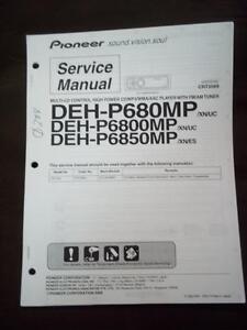 Pioneer Service Manual for the DEH P680MP P6800MP P6850MP Car Stereo mp