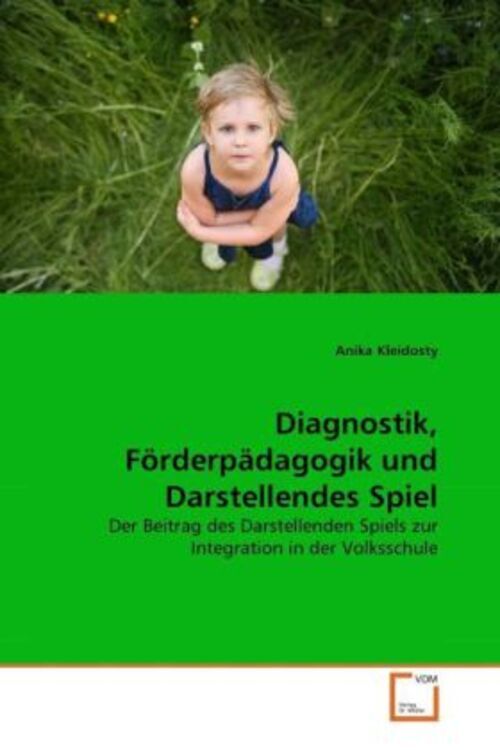 Thumbnail - Diagnostik, Förderpädagogik Und Darstellendes Spiel | Anika Kleidosty