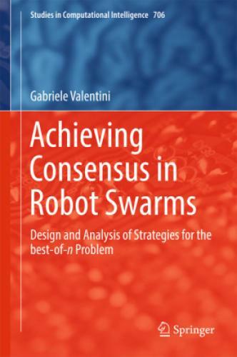 Thumbnail - Achieving Consensus In Robot Swarms Design And Analysis Of Strategies