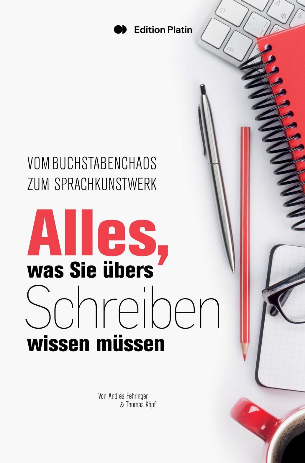 Alles, was Sie übers Schreiben wissen müssen Andrea Fehringer