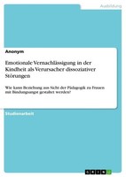 Emotionale VernachläSsigung In Der Kindheit Als Verursacher Dissoziativer S ...