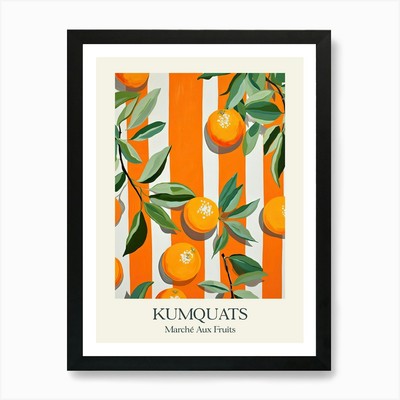 Marche Aux Fruits Kumquats Fruit Su gerahmtes Wandbild Poster Leinwanddruck Bild