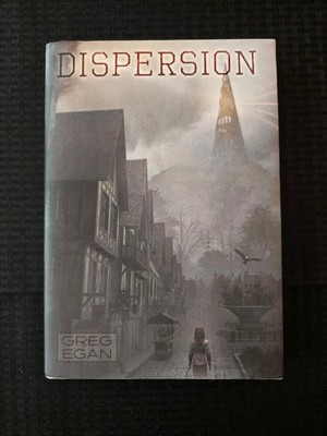 DISPERSION Greg Egan 1st edition 1000 copy NUMBERED Subterranean, 983/1000 